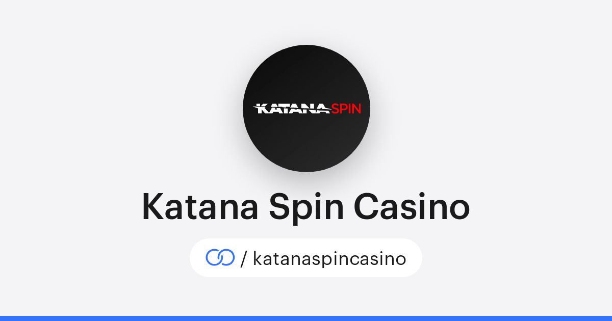 Exploring Excitement Katana Spin Casino Online Games Exploring Excitement Katana Spin Casino Online Games